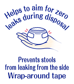 Helps to aim for zero leaks during disposal, prevents stools from leaking from the side, wrap-around tape