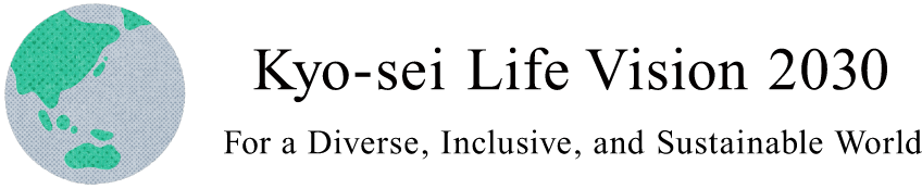 Kyo-sei Life Vision 2030 For a Diverse, Inclusive, and Sustainable World